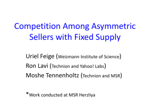 Asymmetric sellers with fixed supply