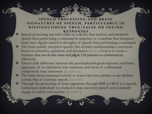 Speech Processing and Brain Signatures of speech, particularly in