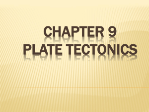 Chapter 9 Plate tectonics