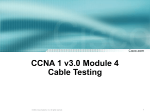 CCNA 1 Chapter 4 Cable Testing and Cabling LANs and WANs