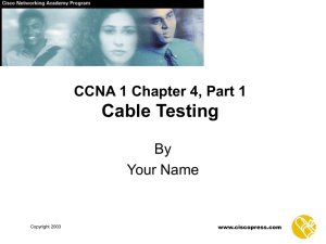 CCNA 1 Module 4 Cable Testing