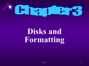 Ch 3 Disks and Formatting