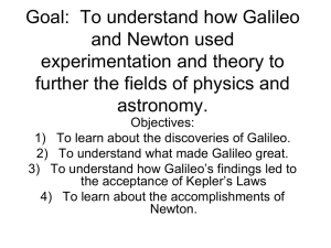 Goal: To understand how Galileo and Newton