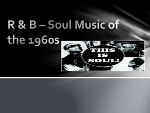 R & B * Soul Music of the 1960s