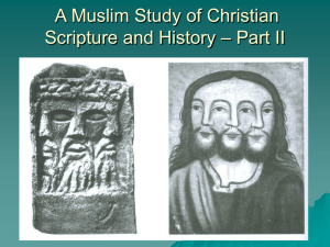 Muslim Study of Christian Scripture and History