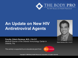 An Update on New HIV Antiretroviral Agents