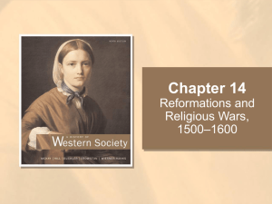 Reformations and Religious Wars, 1500-1600