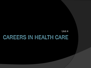 Unit 4: Careers in Health Care