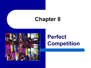 Chapter 8 - Perfect Competition