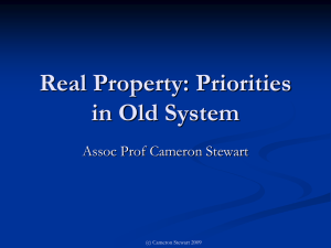 Real Property Lecture 3: Priorites in Old System