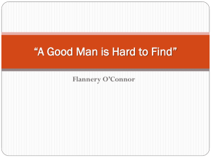 A Good Man is Hard to Find”