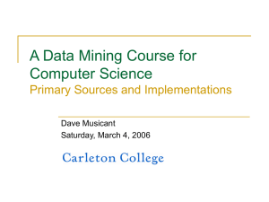 A Data Mining Course for Computer Science Primary Sources and