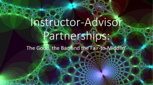 Instructor-Advisor Partnerships: The Good, the Bad and the Fair