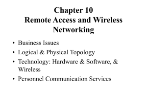 Chapter 10 Remote Access and Wireless Networking