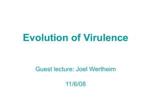 Oct 12 Lecture 12 Evolution of Virulence