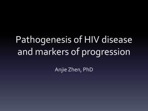 Pathogenesis of HIV Disease & Markers of Progression