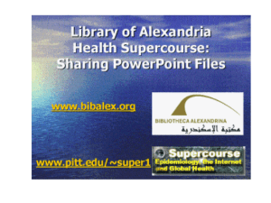 Library of Alexandria Health Supercourse: Sharing PowerPoint Files