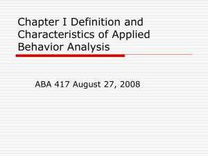 Chapter I Definition and Characteristics of Applied Behavior Analysis