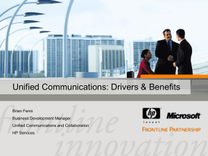 Unified Communications: Drivers & Benefits