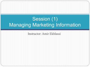 Session (3) Managing Marketing Information