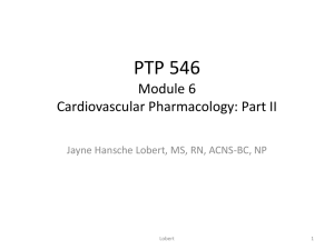 PTP 546 Module 6 Cardiovascular Pharmacology