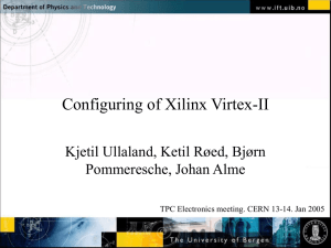 Configuring of Xilinx Virtex-II - ALICE TPC Front End Electronics