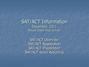 SAT Information Session Saturday, September 15, 2007 Stan Huck