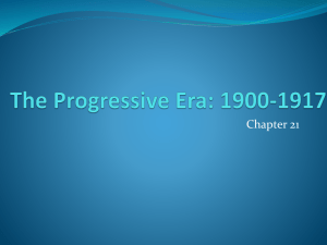 The Progressive Era: 1900-1917