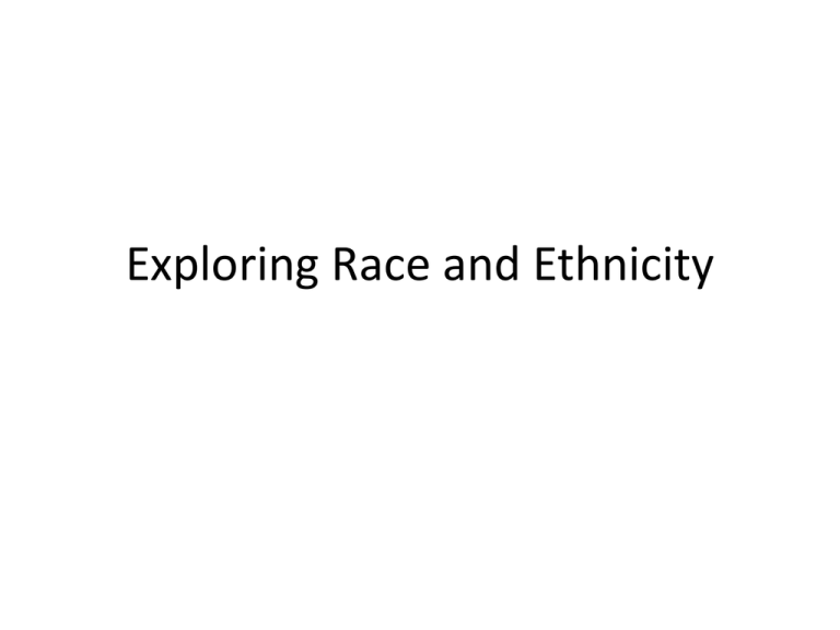 Exploring Race And Ethnicity