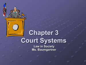 Chapter 3 Court Systems - Ms. Baumgartner's Website