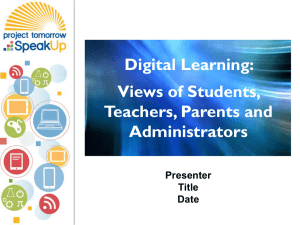 Digital Learning: Views of Students, Teachers