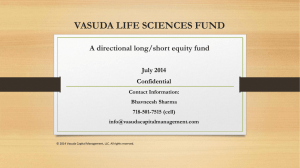 VASUDA LIFE SCIENCES FUND A directional long/short equity fund