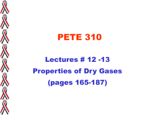 PETE 310 Lectures 12 & 13