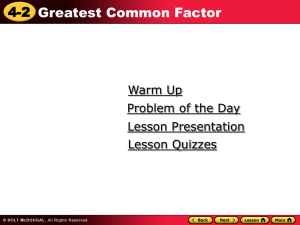 I can find the greatest common factor (GCF)