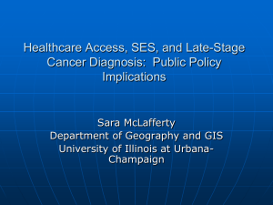 Healthcare Access, SES, and Late-Stage Cancer Diagnosis: Public