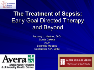 The Treatment of Sepsis: Early Goal Directed Therapy and Beyond