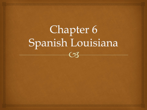 Chapter 6 Spanish Louisiana
