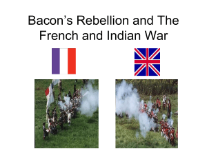 Bacon's Rebellion and The French and Indian War