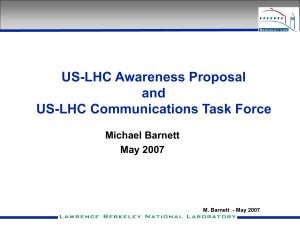 A Proposal for the US on LHC Awareness M. Barnett