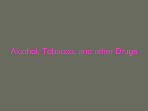 Alcohol, Tobacco, and other Drugs