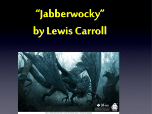Jabberwocky by Lewis Carroll