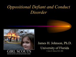 Oppositional Defiant and Conduct Disorder