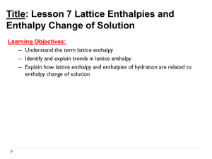 Lattice Enthalpies and Enthalpies of Solution