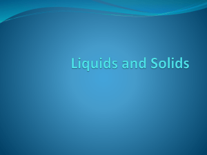 Chemistry ch 14 Liquids and Solids