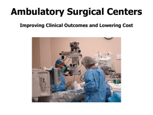 Ambulatory Surgical Centers Improving Clinical Outcomes and