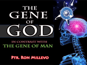 THE GENE OF GOD & THE GENE OF MAN