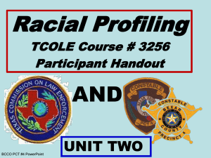 Racial Profiling TCOLE #3256 UNIT TWO