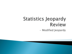 Statistics Jeopardy Review