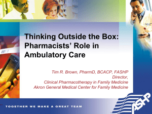 Thinking Outside the Box: Pharmacists' Role in Ambulatory Care