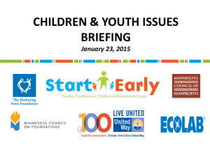 CHILDREN & YOUTH ISSUES BRIEFING January 9, 2014